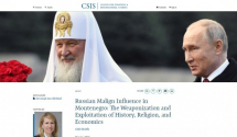 ''Maligni ruski uticaj u Crnoj Gori: Eksploatacija istorije, religije i ekonomije kao oružja''