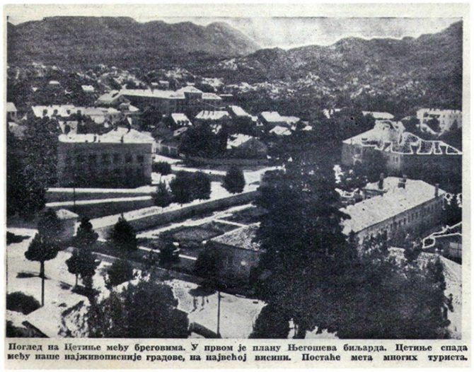 Cetinje 1959.: Da je negdje u drugom kraju svijeta, o ovom gradu bi snimali filmove, prepričavali legende