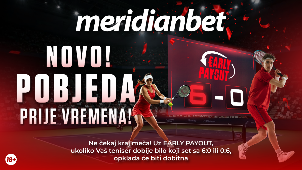 Ne čekaj kraj – Unovči pobjedu sa Early Payout opcijom za tenis!