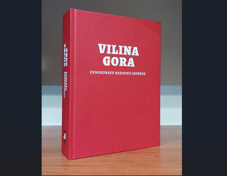 Antologija crnogorskih narodnih legendi „Vilina gora“ Radoja Radojevića objavljena u izdanju Matice crnogorske