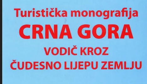 Promocija Turističke Monografije Crna Gora - Vodič Kroz čudesno Lijepu ...