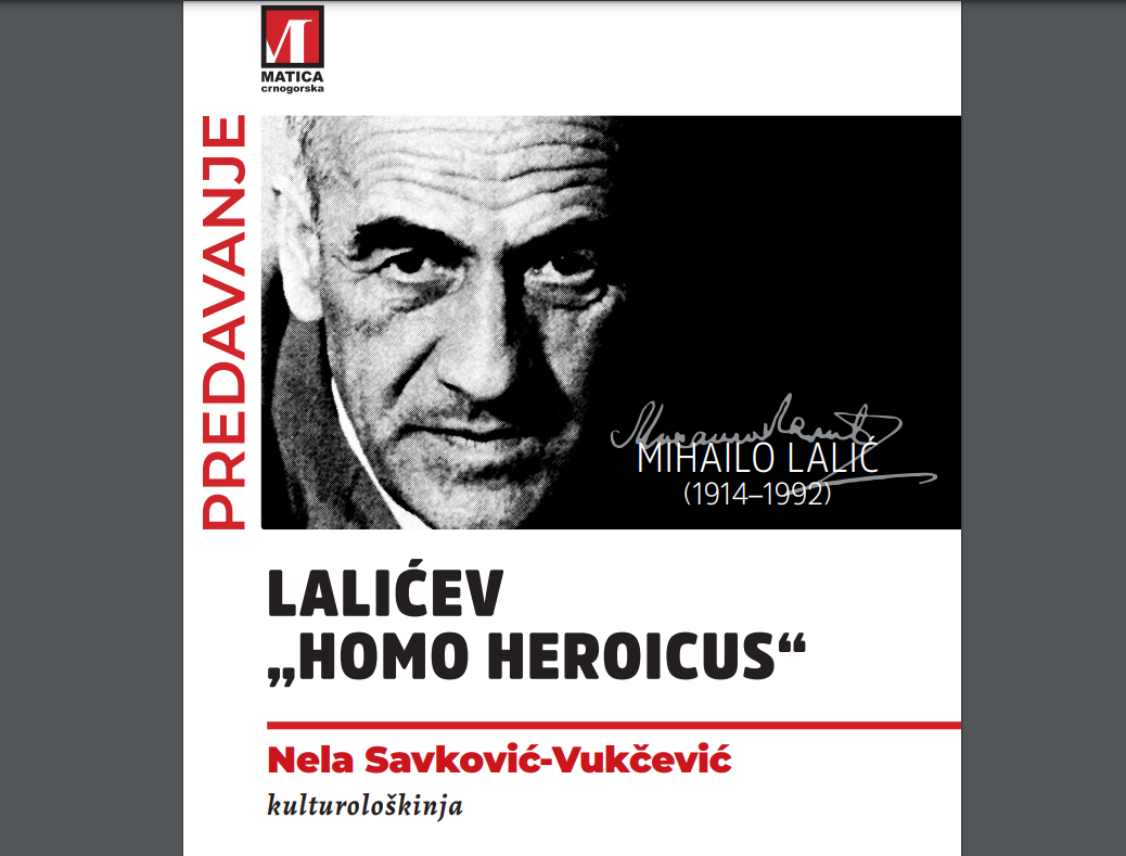 Matica crnogorska organizuje predavanje povodom 110 godina od rođenja Mihaila Lalića: Savković-Vukčević o Lalićevom „homo heroicusu“