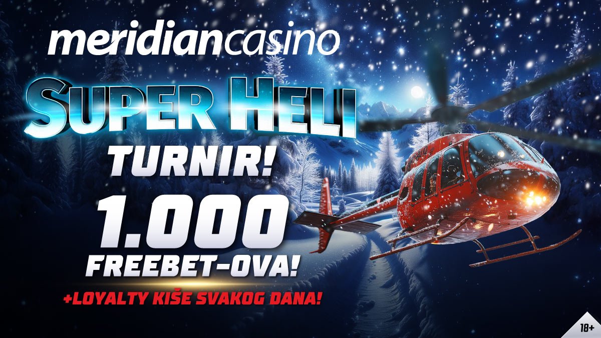 Lansiraj najveće dobitke na Super Heli turniru!