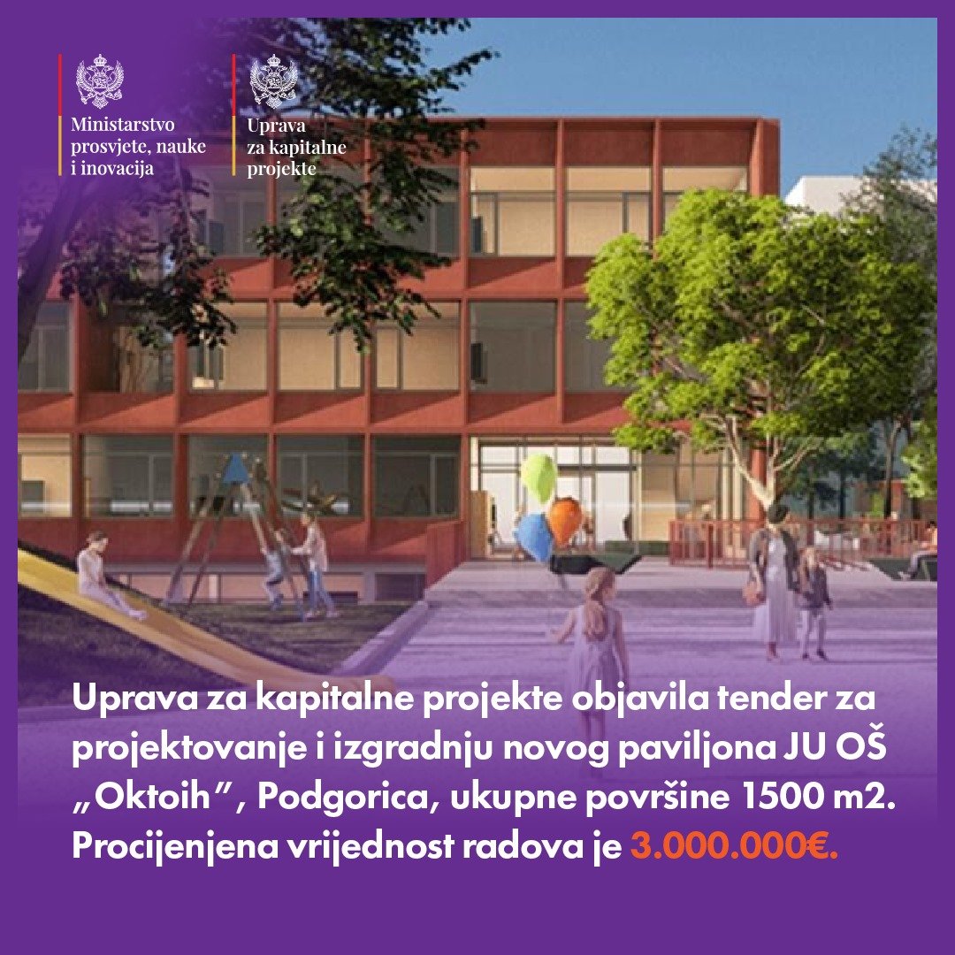 MPNI: Objavljen tender za izgradnju novog paviljona JU OŠ ,, Oktoih“ u Podgorici