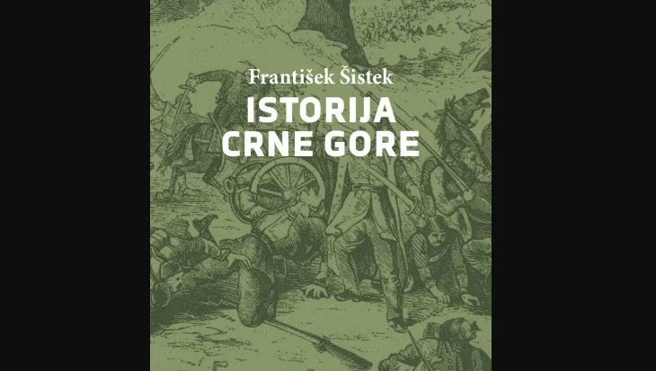 'Istorija Crne Gore' Františeka Šisteka - Novi Izdavački Poduhvat ...